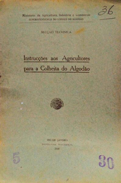 INSTRUCÃ‡Ã•ES AOS AGRICULTORES PARA A COLHEITA DO ALGODÃƒO.
