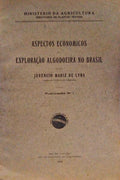 ASPECTOS ECONOMICOS DA EXPLORAÃ‡ÃƒO ALGODOEIRA NO BRASIL.