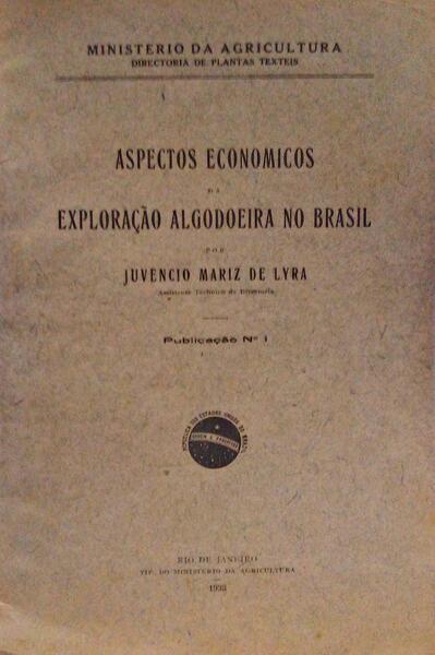 ASPECTOS ECONOMICOS DA EXPLORAÃ‡ÃƒO ALGODOEIRA NO BRASIL.