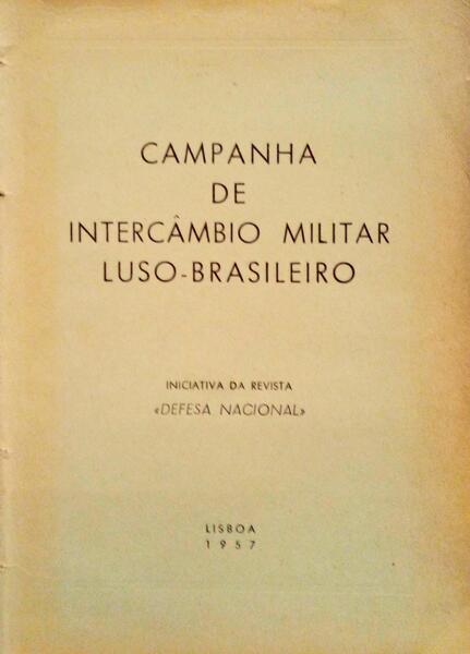 CAMPANHA DE INTERCÂMBIO MILITAR LUSO-BRASILEIRO.