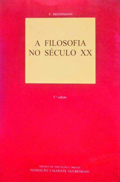 A FILOSOFIA NO SÃ‰CULO XX. [5.Âª EDIÃ‡ÃƒO]