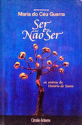 SER E NÃƒO SER OU ESTÃ“RIAS DA HISTÃ“RIA DO TEATRO.