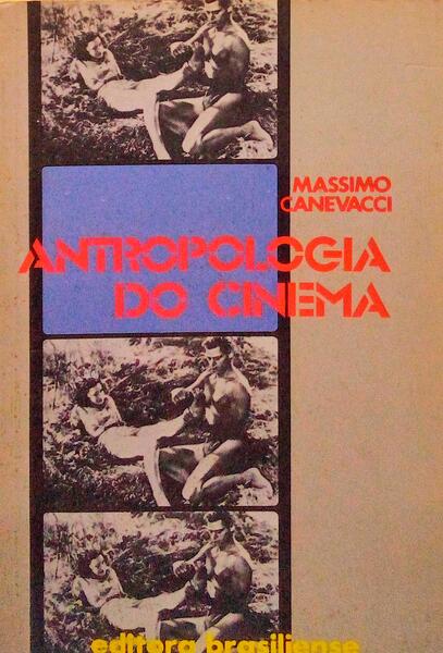 ANTROPOLOGIA DO CINEMA, DO MITO Ã€ INDÃšSTRIA CULTURAL.