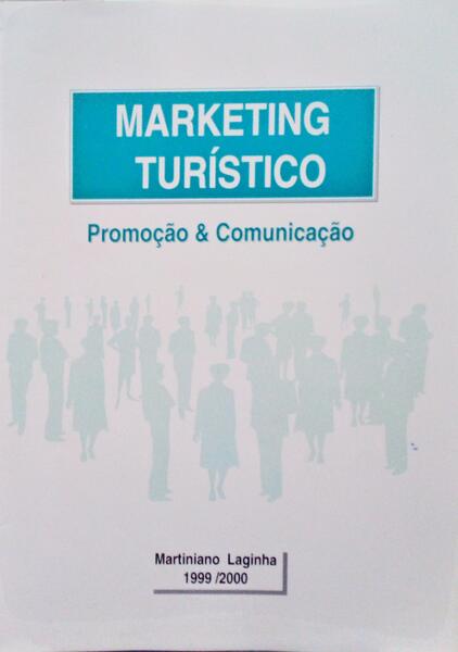 MARKETING TURÍSTICO, PROMOÇÃO & COMUNICAÇÃO.