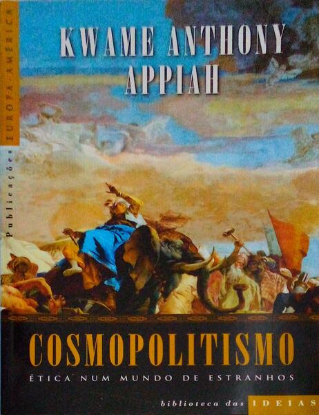 COSMOPOLITISMO: Ã‰TICA NUM MUNDO DE ESTRANHOS.