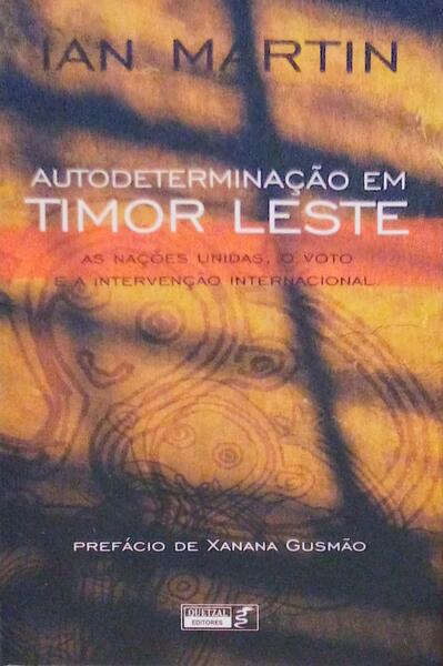 AUTODETERMINAÃ‡ÃƒO EM TIMOR LESTE: AS NAÃ‡Ã•ES UNIDAS, O VOTO E A INTERVENÃ‡ÃƒO INTERNACIONAL.
