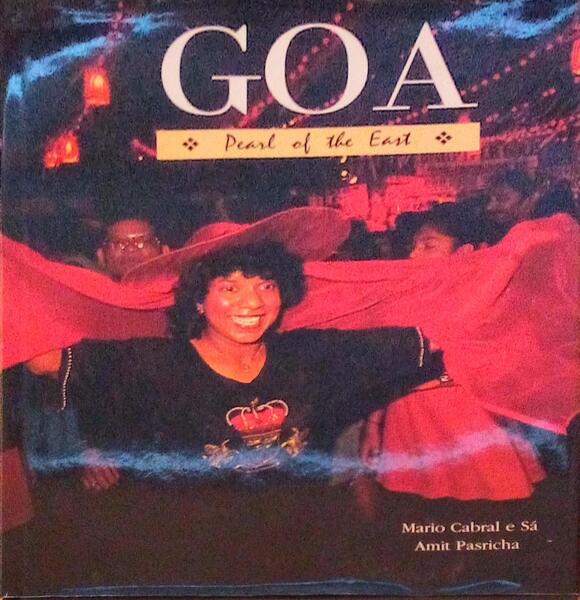 GOA: PEARL OF THE EAST.
