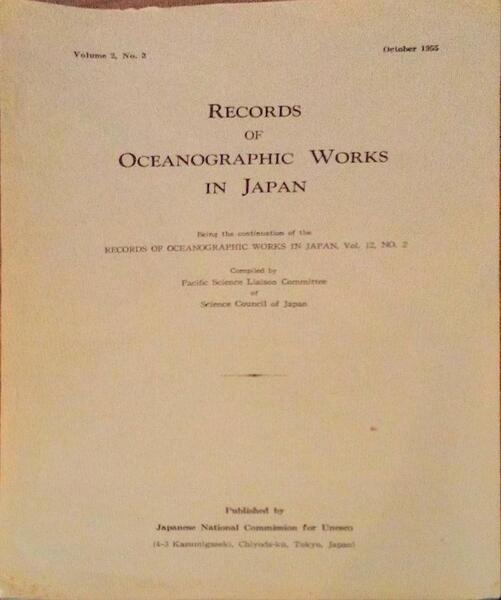 RECORDS OF OCEANOGRAPHIC WORKS IN JAPAN, VOLUME 2, NO. 3, OCTOBER 1955.