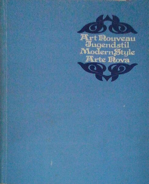 ART NOVEAU. JUNGENDSTIL. MODERN STYLE. ARTE NOVA.