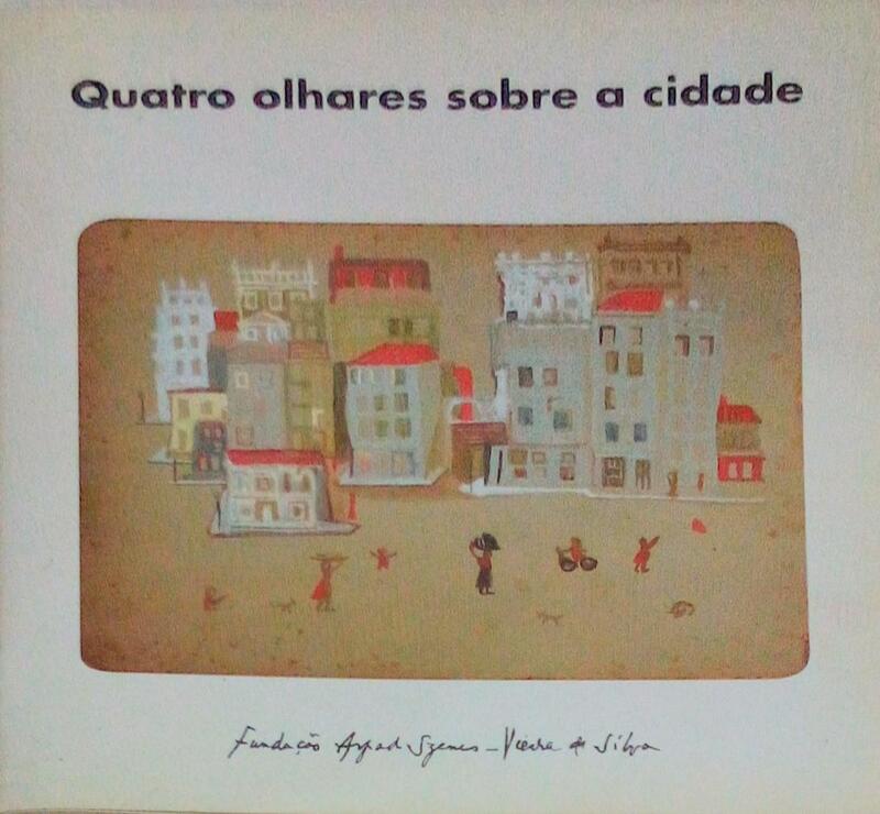 QUATRO OLHARES SOBRE A CIDADE.