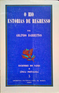 O RIO. ESTÃ“RIAS DE REGRESSO.