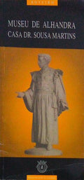 MUSEU DE ALHANDRA. CASA DR. SOUSA MARTINS.