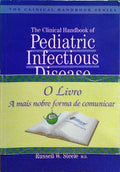 THE CLINICAL HANDBOOK OF PEDIATRIC INFECTIOUS DESEASE. [C/TARJA]