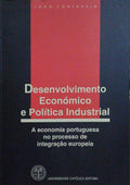DESENVOLVIMENTO ECONÃ“MICO E POLÃTICA INDUSTRIAL.