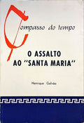 O ASSALTO AO SANTA MARIA. [Ed. 1974]