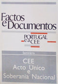 FACTOS E DOCUMENTOS. PORTUGAL E A CEE.