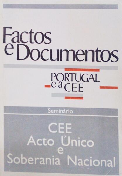 FACTOS E DOCUMENTOS. PORTUGAL E A CEE.