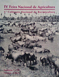 IV FEIRA NACIONAL DE AGRICULTURA, 1Âº COLÃ“QUIO NACIONAL DE BOVINIVULTURA.