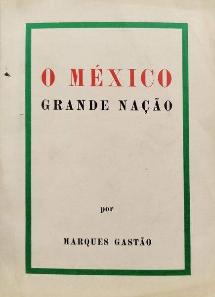 O MÃ‰XICO, GRANDE NAÃ‡ÃƒO.