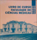 LIVRO DE CURSO. FACULDADE DE CIÃŠNCIAS MÃ‰DICAS. 2005/2011.