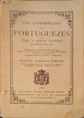VIAS COMMERCIAES DOS PORTUGUEZES EM TODA A AFRICA CENTRAL NOS SECULOS XVI E XVII.