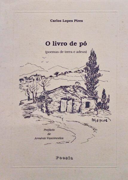 O LIVRO DE PÃ“. (POEMAS DE TERRA E ADEUS).