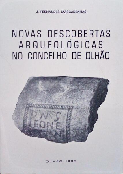 NOVAS DESCOBERTAS ARQUEOLÃ“GICAS NO CONCELHO DE OLHÃƒO.