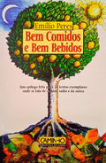 BEM COMIDOS E BEM BEBIDOS.