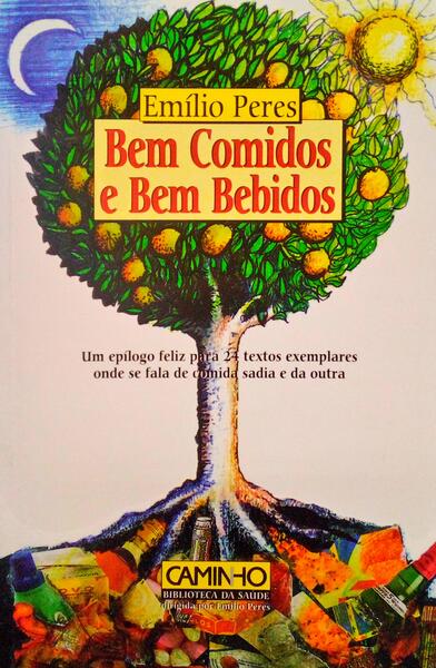 BEM COMIDOS E BEM BEBIDOS.