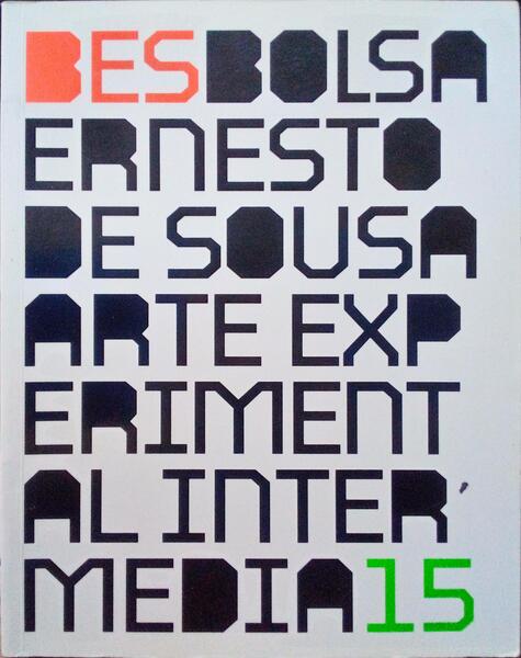 BES. BOLSA ERNESTO DE SOUSA. ARTE EXPERIMENTAL INTERMÃ‰DIA.