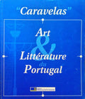 CARAVELAS. ART & LITTÃ‰RATURE DU PORTUGAL.