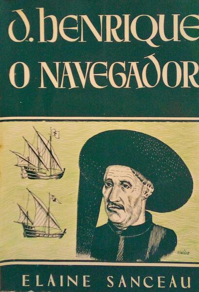 D. HENRIQUE. O NAVEGADOR.