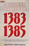 A REVOLUÃ‡ÃƒO PORTUGUESA DE 1383-1385.