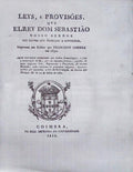LEYS, E PROVISÃ•ES QUE ELREY DOM SEBASTIÃƒO NOSSO SENHOR FEZ DEPOIS QUE COMEÃ‡OU A GOVERNAR. [2 VOLUMES].