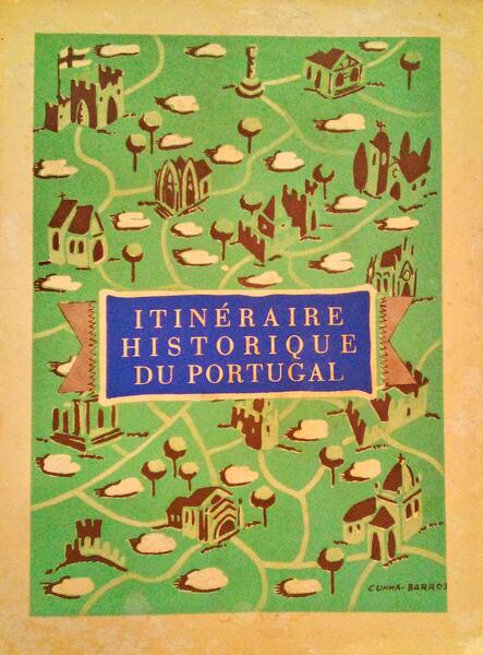 ITINÃ‰RAIRE HISTORIQUE DU PORTUGAL.