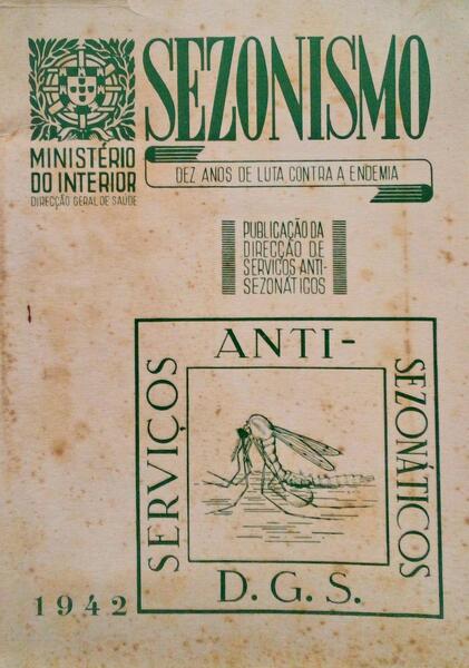 SEZONISMO. DEZ ANOS DE LUTA CONTRA A ENDEMIA.