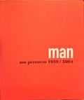 MAN. UM PERCURSO. 1959/2004.