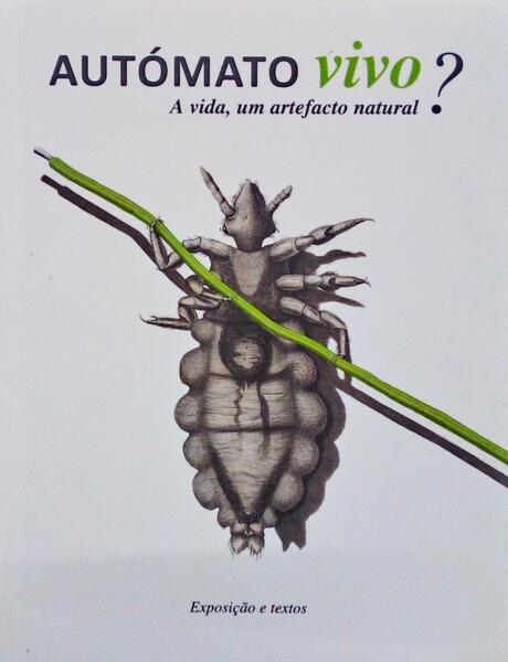 AUTÃ“MATO VIVO. A VIDA, UM ARTEFACTO NATURAL?