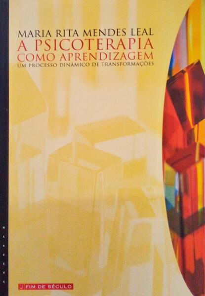A PSICOTERAPIA COMO APRENDIZAGEM. [2.Âª EDIÃ‡ÃƒO]