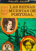 LAS REINAS MUERTAS DE PORTUGAL.