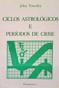 CICLOS ASTROLÃ“GICOS E PERÃODOS DE CRISE.