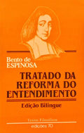 TRATADO DA REFORMA DO ENTENDIMENTO E DO CAMINHO PARA CHEGAR AO VERDADEIRO CONHECIMENTO DAS COISAS.