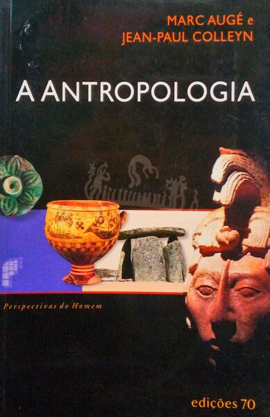 A ANTROPOLOGIA.