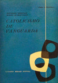 CATOLICISMO DE VANGUARDA.