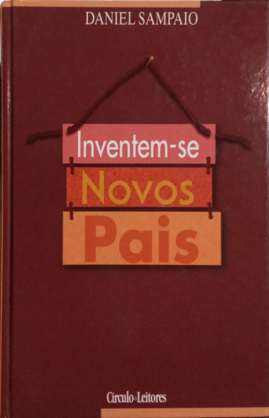INVENTEM-SE NOVOS PAIS.