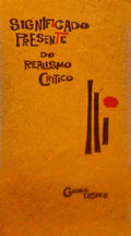 SIGNIFICADO PRESENTE DO REALISMO CRÃTICO.