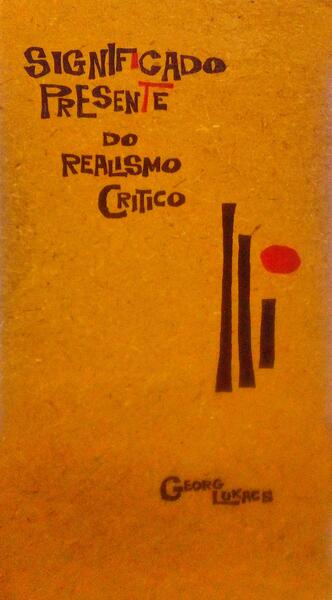 SIGNIFICADO PRESENTE DO REALISMO CRÃTICO.