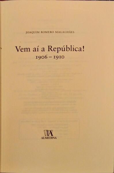 VEM AÃ A REPÃšBLICA! 1906-1910.