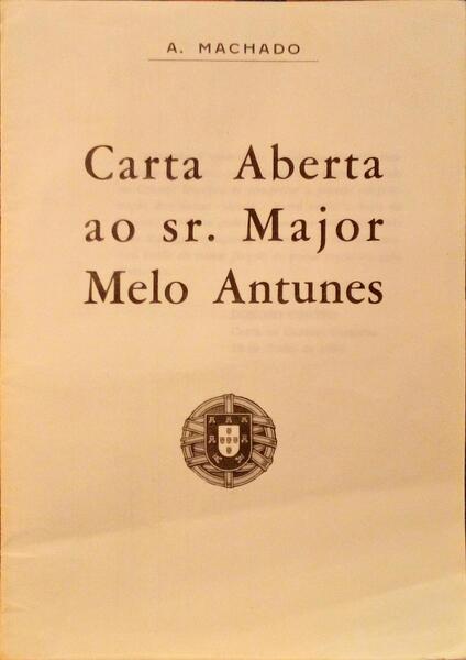 CARTA ABERTA AO SR. MAJOR MELO ANTUNES.