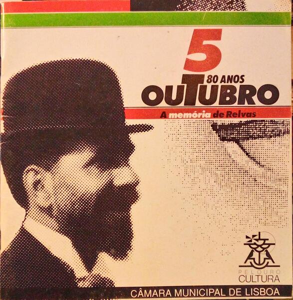 A MEMÃ“RIA DE RELVAS, 5 OUTUBRO 80 ANOS.